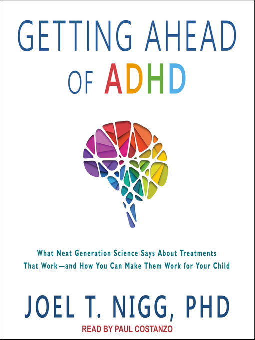 Title details for Getting Ahead of ADHD by Joel T. Nigg, PhD - Wait list